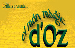 Grillats Teatre presenta ‘El món màgic d’Oz’ a Cabrera de Mar