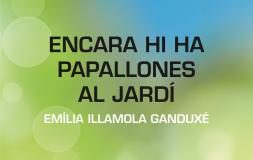Micromecenatge del llibre ‘Encara hi ha papallones al jardí’, d’Emília Illamola