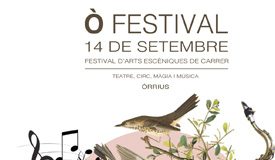 Òrrius presenta l’Ò Festival d’arts escèniques